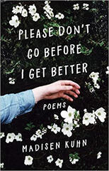 Please Don't Go Before I Get Better